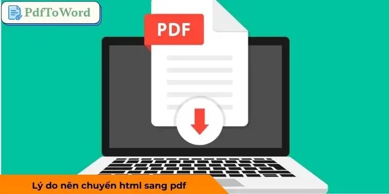 chuyen-html-sang-pdf-mot-so-ly-do-pho-bien