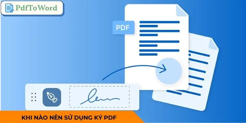 ky-pdf-nhung-truong-hop-nen-su-dung