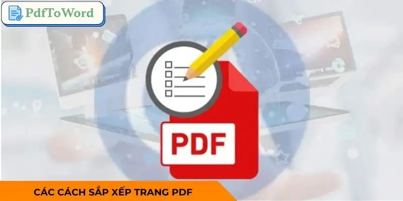 sap-xep-trang-pdf-phuong-phap-sap-xep